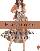 Fashion coloring book for adult: Coloring book for adult and teenage girls with 50 stylish outfts B0BXNP8QYP Book Cover