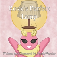 Rosie's Perfect Lamp B0GXVGDR6X Book Cover