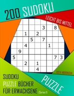 200 Sudoku Leicht Bis Mittel : Leicht Bis Mittel Sudoku Puzzle B?cher F?r Erwachsene Mit L?sung 1089166680 Book Cover