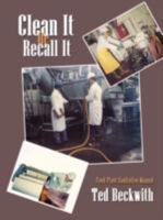 Clean It or Recall It: Food Plant Sanitation Manual 1434340341 Book Cover