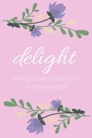 My Focus Word Journal: Delight: Pink Yearly Focus Word Journal with Prompts and Motivational Quotes 1798169029 Book Cover