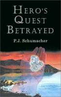 Hero's Quest Betrayed 0738899739 Book Cover