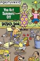 You Get Summers Off 1449915795 Book Cover