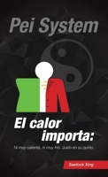 El calor importa: Ni muy caliente, ni muy frío. En el punto justo. B0FS7YLQVG Book Cover