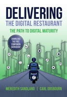 Delivering the Digital Restaurant: The Path to Digital Maturity B0BZ3FD5GH Book Cover