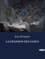 La Chanson Des Gueux B0CH4HFVBV Book Cover