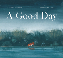 A Good Day 080285530X Book Cover