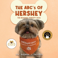 The ABC's of Hershey the Reading Therapy Dog 1963177746 Book Cover
