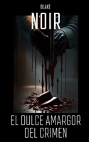 El Dulce Amargor del Crimen (Spanish Edition) B0DPJ68T41 Book Cover