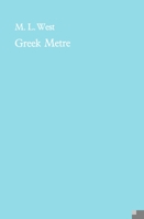 Greek Metre 0198140185 Book Cover