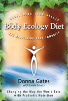The Body Ecology Diet 1401935435 Book Cover