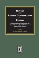 History of the Baptist Denomination in Georgia 0893080381 Book Cover