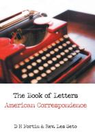 The Book of Letters: American Correspondence 1973654768 Book Cover
