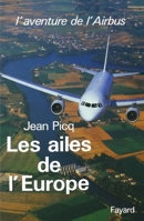 Les Ailes de l'Europe 2213026076 Book Cover