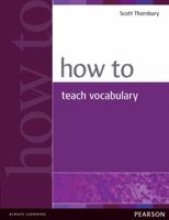 How to Teach Vocabulary 0582429668 Book Cover
