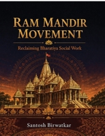 Ram Mandir Movement: Reclaiming Bharatiya Social Work B0H4RJXV9H Book Cover