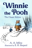 Winnie the Pooh: The Classic Edition 151076917X Book Cover
