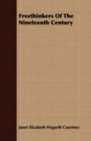 Freethinkers of the nineteenth century, 1163235881 Book Cover