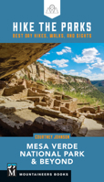 Hike the Parks: Mesa Verde National Park & Beyond: Best Day Hikes, Walks, and Sights 1680517384 Book Cover