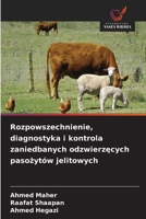 Rozpowszechnienie, diagnostyka i kontrola zaniedbanych odzwierzecych pasozytów jelitowych (Polish Edition) 6206808777 Book Cover