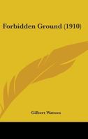 Forbidden Ground 1164186574 Book Cover