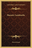 Masonic Landmarks 1417953675 Book Cover