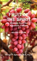 FRUIT OF THE SPIRIT Wisdom from the Apostolic Fathers - Second Edition 1312980559 Book Cover