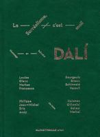 Le Surrealisme c'Est Moi!: Hommage to Salvador Dal� 3869842334 Book Cover