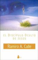 DISCIPULO OCULTO DE JESUS, EL 8478084932 Book Cover