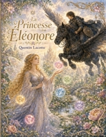 La Princesse Éléonore (French Edition) B0H45HF47J Book Cover