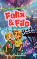 The Adventures of Felix and Filo: Into the Portal 1068286806 Book Cover