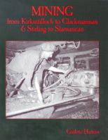 Mining from Kirkintilloch to Clackmannan and Stirling to Slamannan 1840331321 Book Cover