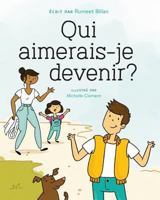 Qui aimerais-je devenir? 1989025463 Book Cover