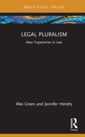 Legal Pluralism: New Trajectories in Law 0367487136 Book Cover