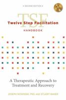 Twelve Step Facilitation Handbook without CE Test 1616497661 Book Cover
