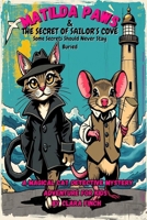 Detective Matilda Paws & The Secret of Sailor’s Cove: A Magical Cat Detective Mystery Adventure for Kids (Detective Matilda Paws Mysteries) B0FKT3W84H Book Cover