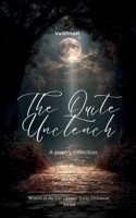The Quite Unclench The Journey from Grief to Acceptance and Letting Go. 9373145509 Book Cover