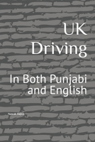 UK Driving: In Both Punjabi and English B0C7JGG4GD Book Cover
