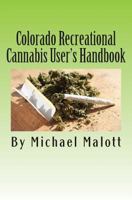 Colorado Recreational Cannabis User's Handbook 1495415031 Book Cover