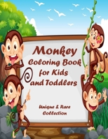 Monkey Coloring Book for Kids and Toddlers: Unique and Rare Collection B08VCYDDTW Book Cover