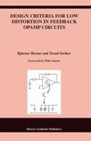 Design Criteria for Low Distortion in Feedback Opamp Circuits (The Springer International Series in Engineering and Computer Science) 1402073569 Book Cover