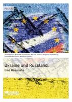 Die Ukraine Und Russland: Eine Hassliebe 3956871375 Book Cover