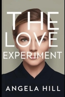 The Love Experiment B0DWM3M3Y2 Book Cover