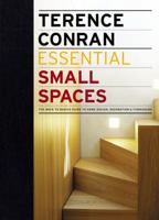 Essential Small Spaces: The Back to Basics Guide to Home Design, Decoration & Furnishing 1840915528 Book Cover