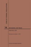 Code of Federal Regulations, Title 14, Aeronautics and Space, Parts 60-109, 2019 1640245316 Book Cover