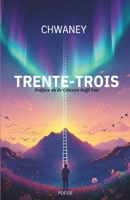 Trente-Trois (French Edition) 2982296101 Book Cover