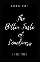 The Bitter Taste of Loneliness 1085803090 Book Cover