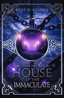 House of the Immaculate 0645791202 Book Cover