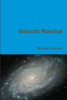 Galactic Marshal 1257022814 Book Cover