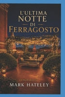 L'ultima notte di ferragosto (Italian Edition) B0H1WCGJR2 Book Cover